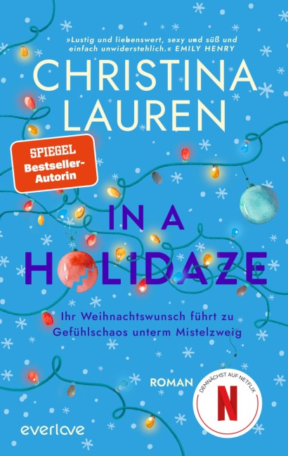 In a Holidaze - Ihr Weihnachtswunsch führt zu Gefühlschaos unterm Mistelzweig - Christina Lauren