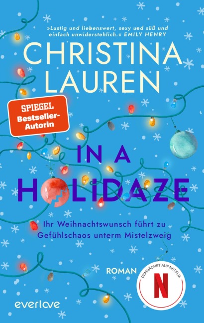 In a Holidaze - Ihr Weihnachtswunsch führt zu Gefühlschaos unterm Mistelzweig - Christina Lauren
