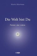 Cover-Bild zum Titel 'Die Welt bist Du' von 'Mario Mantese'