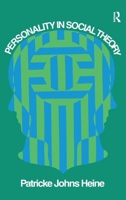 Personality in Social Theory - Patricke Johns Heine