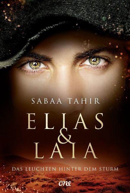 Elias & Laia - Das Leuchten hinter dem Sturm - Sabaa Tahir