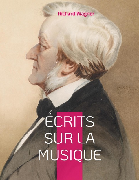 Écrits sur la musique - Richard Wagner