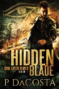 Cover-Bild zum Titel 'Hidden Blade (The Soul Eater, #1)' von 'Pippa Dacosta'