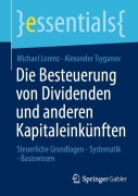 Cover-Bild zum Titel 'Die Besteuerung von Dividenden und anderen Kapitaleinkünften' von 'Alexander Tsyganov, Michael Lorenz'