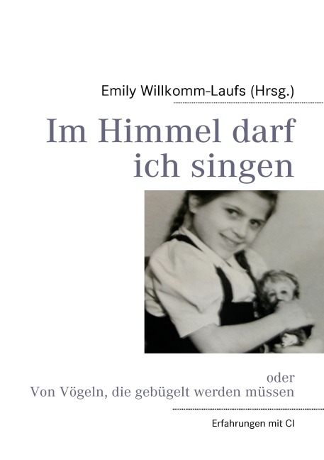 Im Himmel darf ich singen - 
