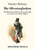 Die Silvesterglocken - Charles Dickens