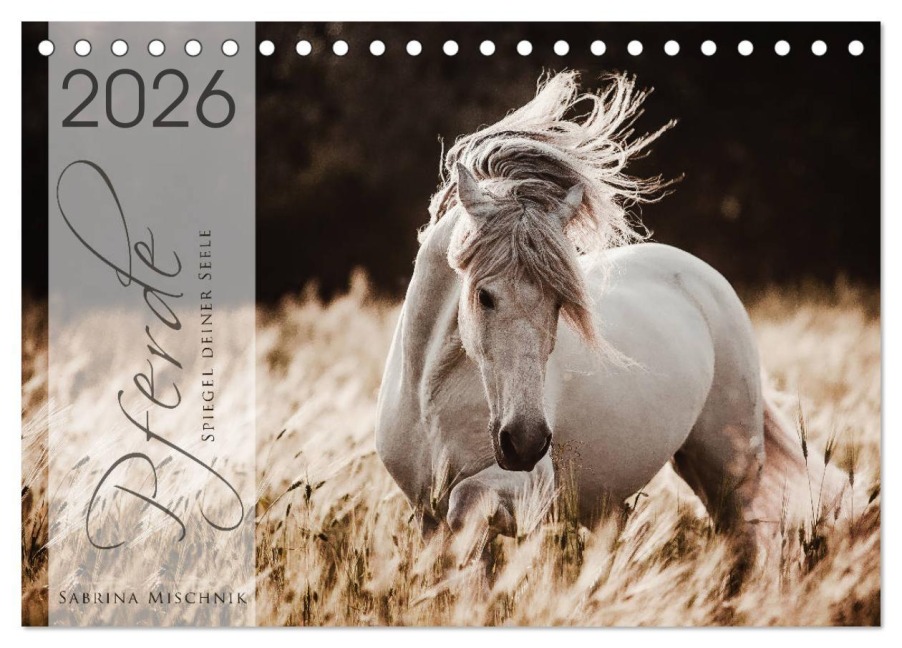 Spiegel deiner Seele (Tischkalender 2026 DIN A5 quer), CALVENDO Monatskalender - Sabrina Mischnik