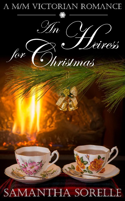 An Heiress for Christmas - Samantha Sorelle