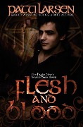 Cover-Bild zum Titel 'Flesh and Blood' von 'Patti Larsen'