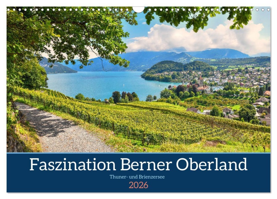 Faszination Berner Oberland - Thuner- und Brienzersee (Wandkalender 2026 DIN A3 quer), CALVENDO Monatskalender - SusaZoom SusaZoom