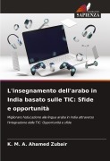 Cover-Bild zum Titel 'L'insegnamento dell'arabo in India basato sulle TIC: Sfide e opportunità' von 'K. M. A. Ahamed Zubair'
