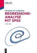 Regressionsanalyse mit SPSS - Christian Schendera