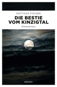 Cover-Bild zum Titel 'Die Bestie vom Kinzigtal' von 'Matthias Fischer'