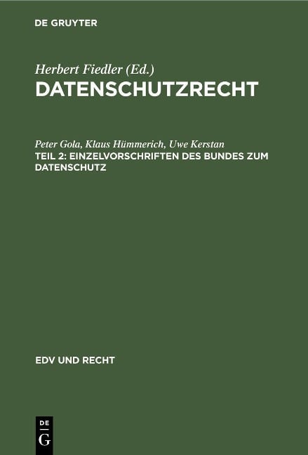 Einzelvorschriften des Bundes zum Datenschutz - Peter Gola, Klaus Hümmerich, Uwe Kerstan