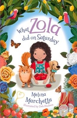 What Zola Did on Saturday - Melina Marchetta