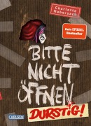 Cover-Bild zum Titel 'Bitte nicht öffnen 3: Durstig!' von 'Charlotte Habersack'
