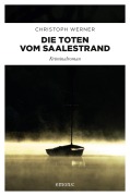 Cover-Bild zum Titel 'Die Toten vom Saalestrand' von 'Christoph Werner'
