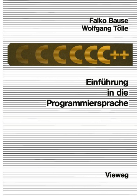 Einführung in die Programmiersprache C++ - Wolfgang Tölle