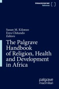 Cover-Bild zum Titel 'The Palgrave Handbook of Religion, Health and Development in Africa' von ''