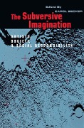 Cover-Bild zum Titel 'The Subversive Imagination' von 'Carol Becker'