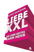 Cover-Bild zum Titel 'Liebe XXL' von 'Uwe Schäfer'