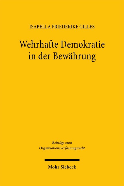 Wehrhafte Demokratie in der Bewährung - Isabella Friederike Gilles