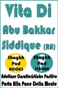 Cover-Bild zum Titel 'Vita Di Abu Bakkar Siddique (RA)' von 'ShaykhPod Italian'
