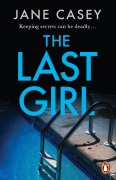 Cover-Bild zum Titel 'The Last Girl' von 'Jane Casey'