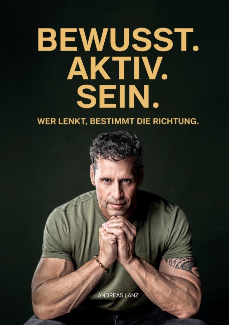 BEWUSST.AKTIV.SEIN - Andreas Lanz