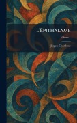 Cover-Bild zum Titel 'l'Ãpithalame' von 'Jaques Chardone'