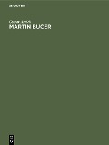 Cover-Bild zum Titel 'Martin Bucer' von 'Gustav Anrich'