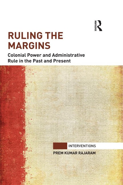 Ruling the Margins - Prem Kumar Rajaram