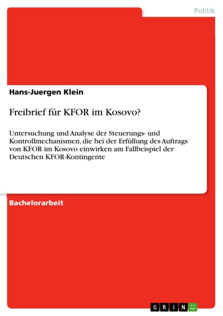 Freibrief für KFOR im Kosovo? - Hans-Juergen Klein