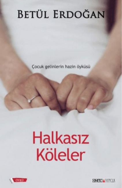 Halkasiz Köleler - Betül Erdogan