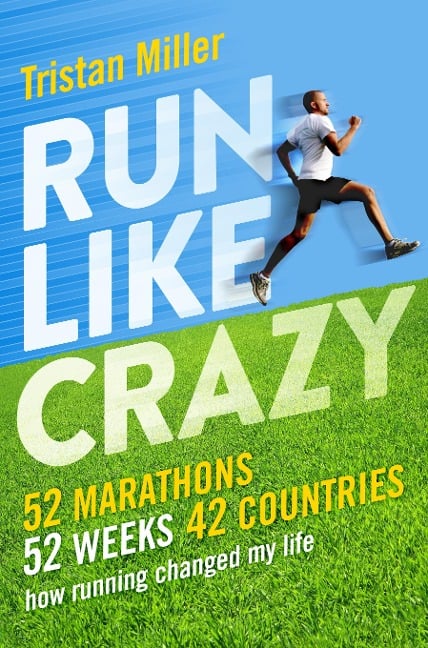 Run Like Crazy - Tristan Miller