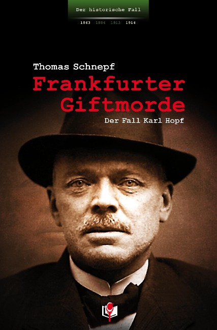 Frankfurter Giftmorde - Thomas Schnepf