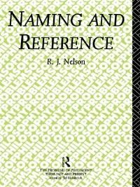 Naming and Reference - R. J. Nelson