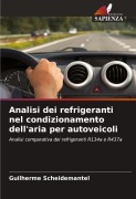 Cover-Bild zum Titel 'Analisi dei refrigeranti nel condizionamento dell'aria per autoveicoli' von 'Guilherme Scheidemantel'