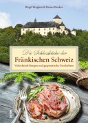 Cover-Bild zum Titel 'Die Schlossküche der Fränkischen Schweiz' von 'Birgit Ringlein, Reiner Benker'