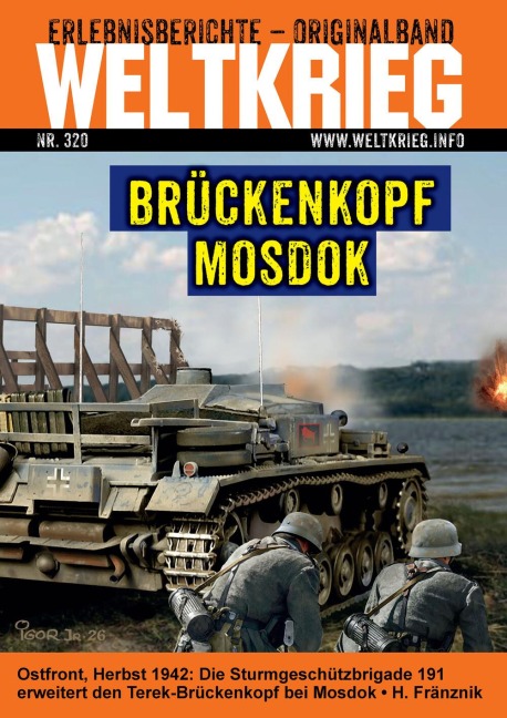 Brückenkopfstellung Mosdok (Weltkrieg Originalband Heft 320) - Hans Fränznik