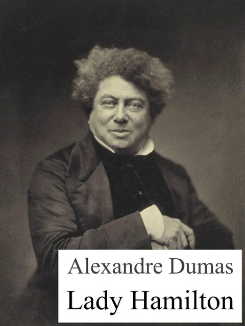 Lady Hamilton - Alexandre Dumas