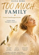 Cover-Bild zum Titel 'Too Much- FAMILY' von 'Elisa Berg'
