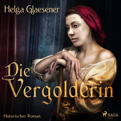 Die Vergolderin (Ungekürzt) - Helga Glaesener