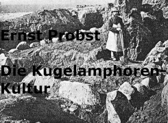 Cover-Bild zum Titel 'Die Kugelamphoren-Kultur' von 'Ernst Probst'