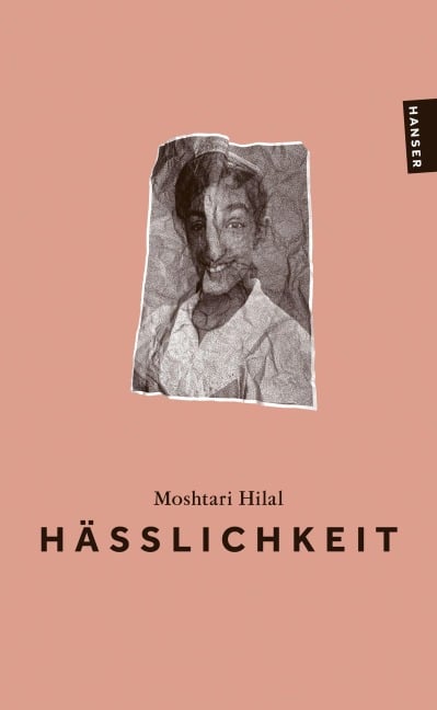 Hässlichkeit - Moshtari Hilal