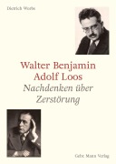 Cover-Bild zum Titel 'Walter Benjamin und Adolf Loos' von 'Dietrich Worbs'