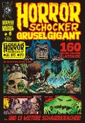 Cover-Bild zum Titel 'Horrorschocker Grusel Gigant 6' von 'Rainer F. Engel, Levin Kurio, Roman Turowski'