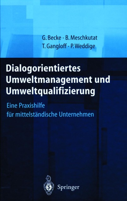 Dialogorientiertes Umweltmanagement und Umweltqualifizierung - Guido Becke, Bärbel Meschkutat, Petra Weddige, Tanja Gangloff