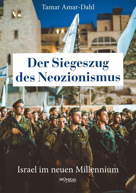 Der Siegeszug des Neozionismus - Tamar Amar-Dahl