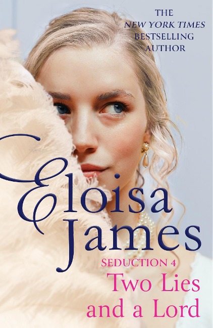 Two Lies and a Lord: Seduction 4 - Eloisa James